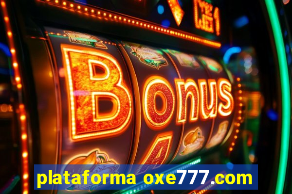 plataforma oxe777.com