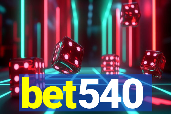 bet540