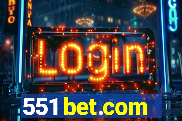 551 bet.com