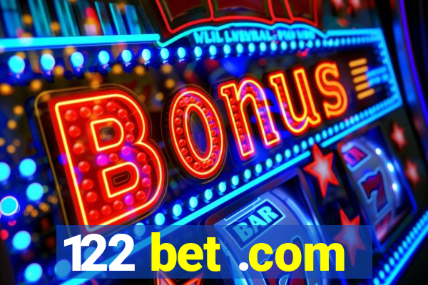 122 bet .com