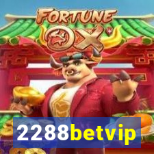 2288betvip