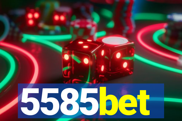 5585bet