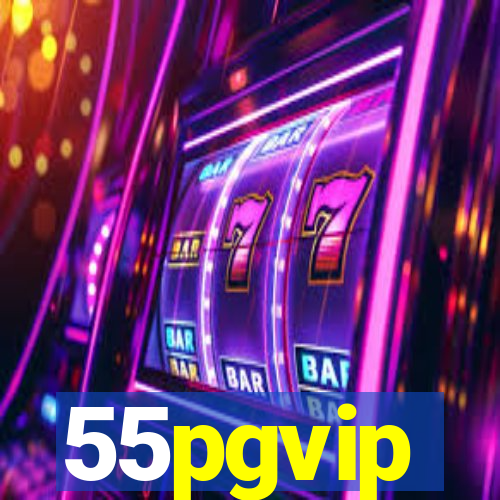 55pgvip