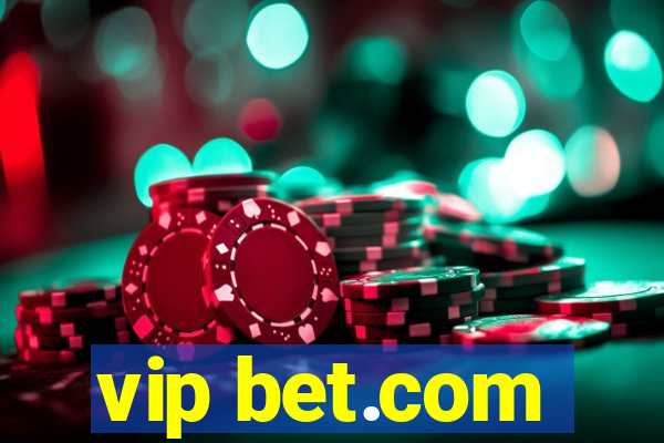 vip bet.com