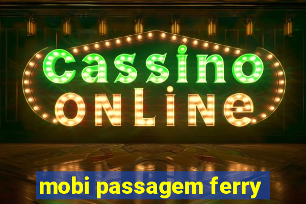 mobi passagem ferry