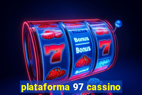 plataforma 97 cassino