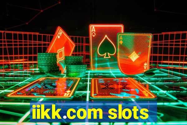 iikk.com slots