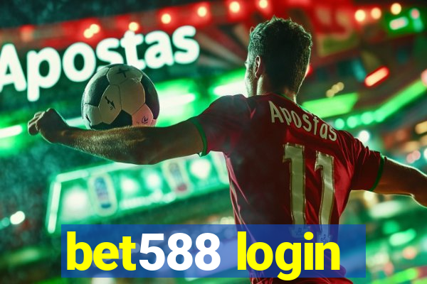 bet588 login