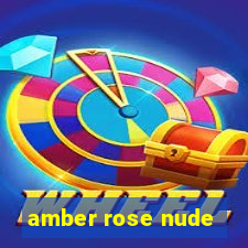 amber rose nude