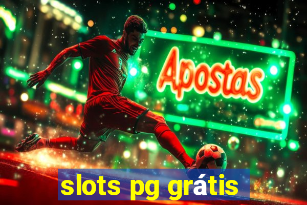 slots pg grátis