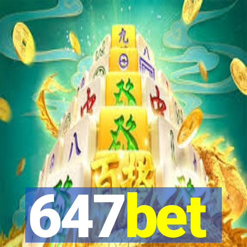 647bet