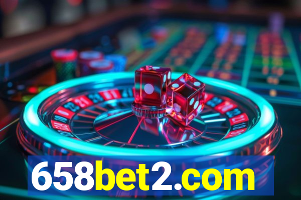 658bet2.com