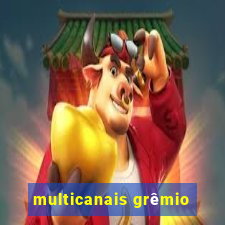 multicanais grêmio