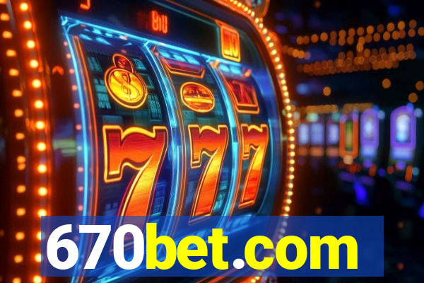 670bet.com