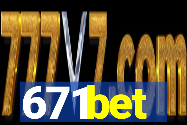 671bet