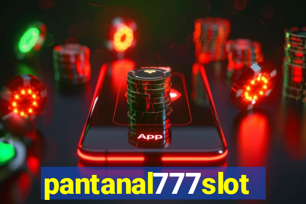 pantanal777slots.com