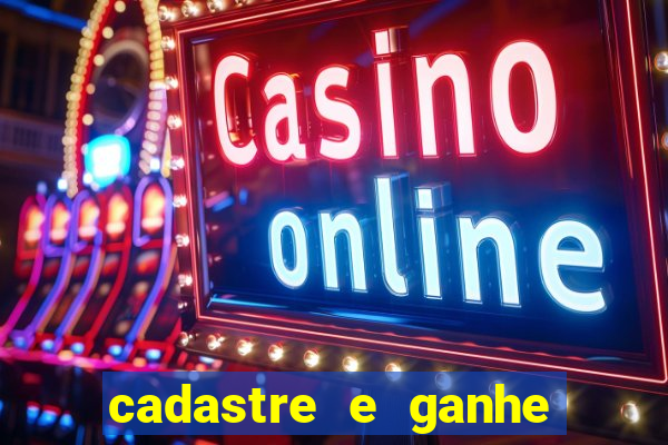 cadastre e ganhe 20 reais