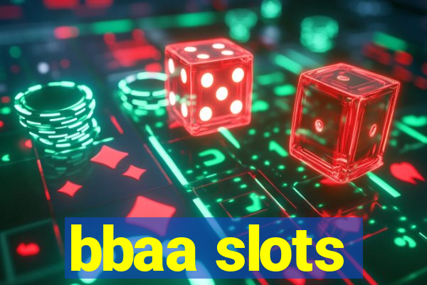 bbaa slots