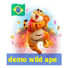 demo wild ape