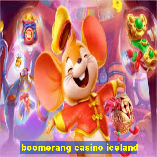 boomerang casino iceland