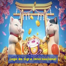 jogo do tigre internacional