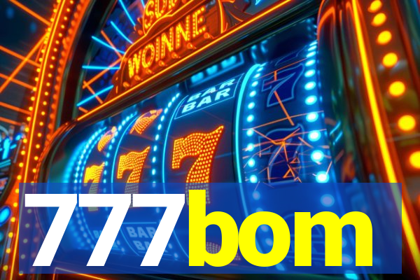 777bom