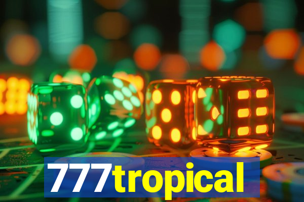 777tropical