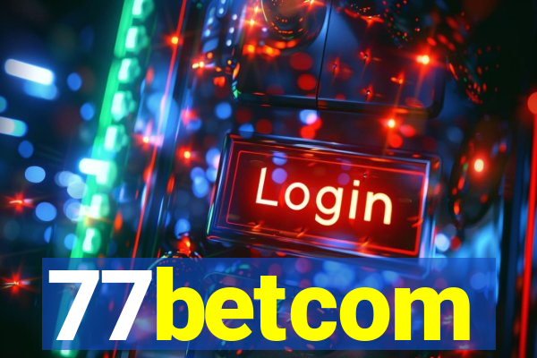 77betcom