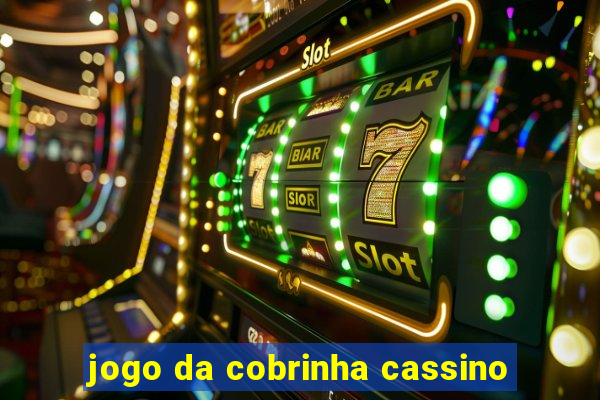 jogo da cobrinha cassino