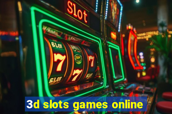 3d slots games online