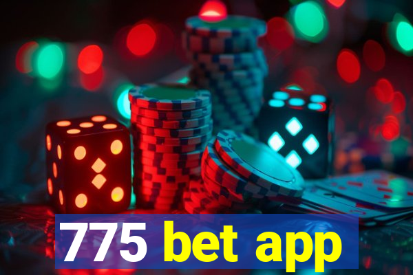 775 bet app