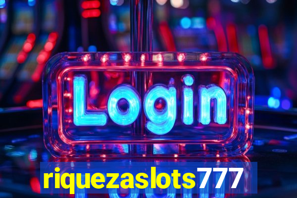 riquezaslots777