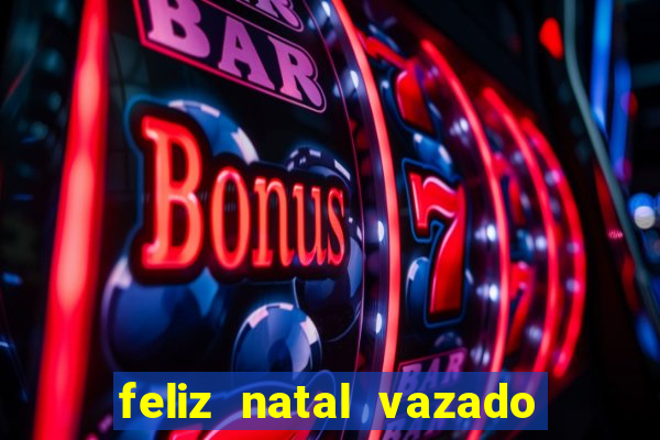 feliz natal vazado para imprimir