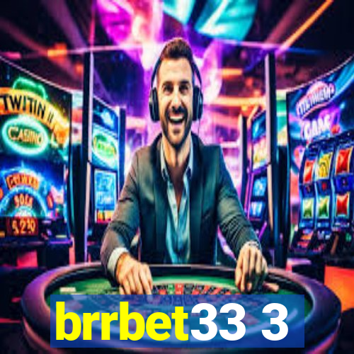 brrbet33 3