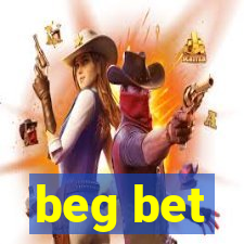 beg bet