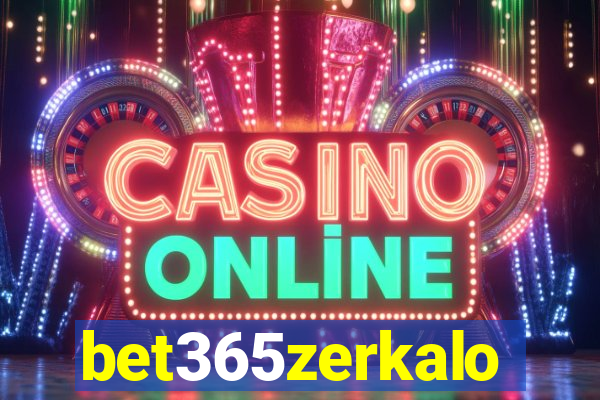 bet365zerkalo