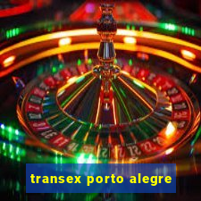 transex porto alegre