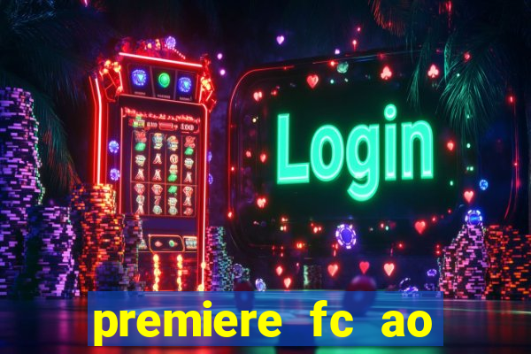 premiere fc ao vivo gratis