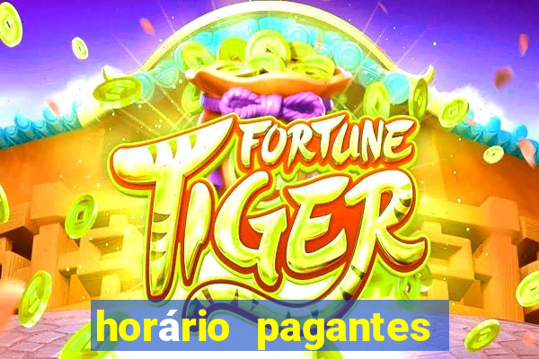 horário pagantes do fortune tiger