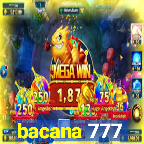 bacana 777