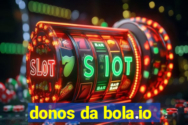 donos da bola.io