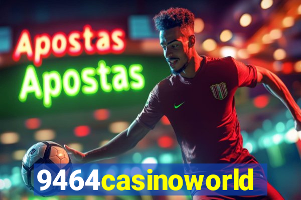 9464casinoworld