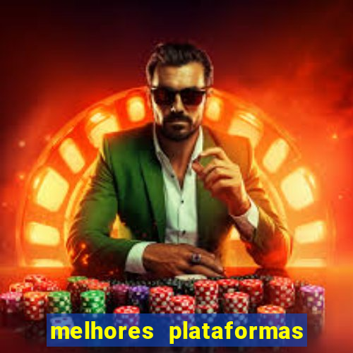 melhores plataformas de jogos do tigre