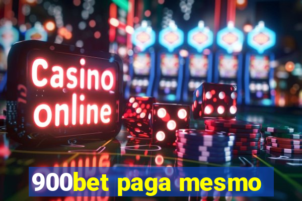 900bet paga mesmo