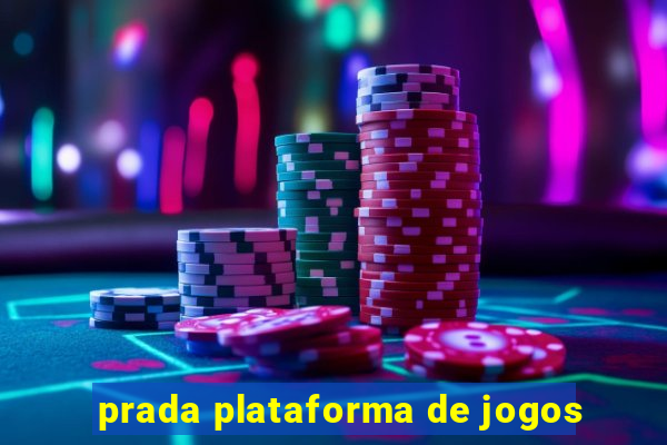 prada plataforma de jogos