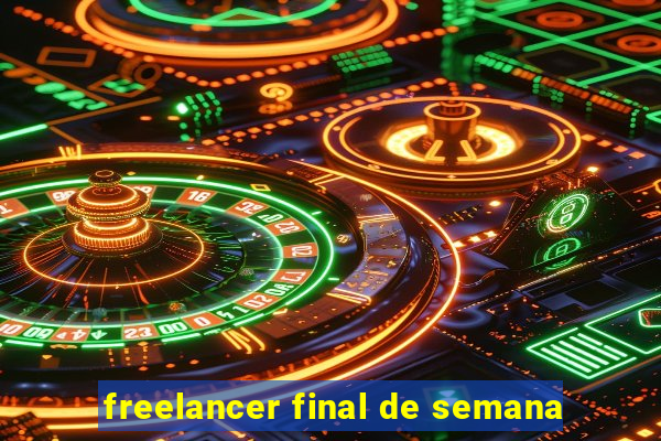 freelancer final de semana