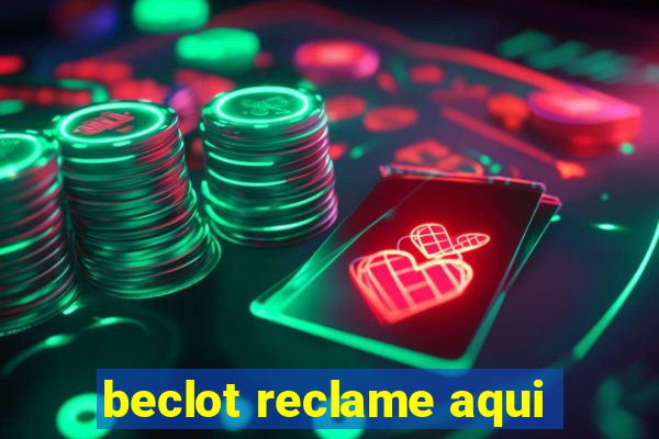 beclot reclame aqui