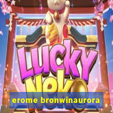 erome bronwinaurora