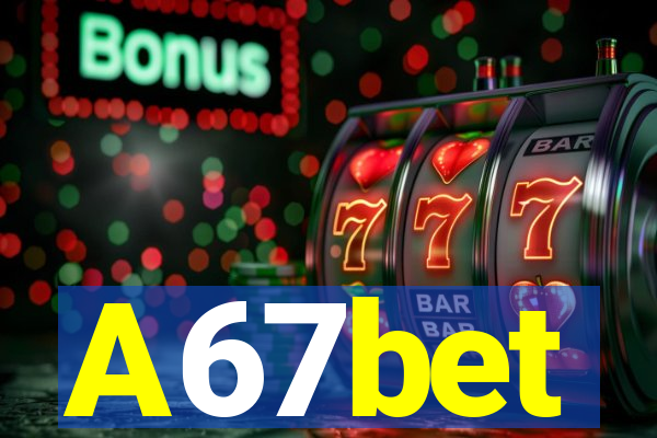 A67bet