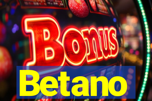 Betano